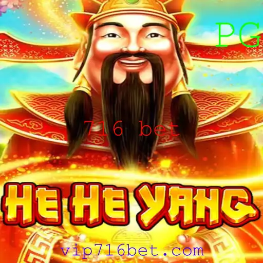 Descubra o Mundo de HeHeYang: O Jogo de Estratégia e Apostas 716 Bet